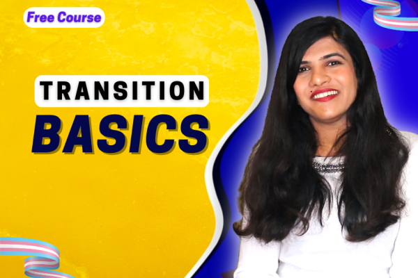 Transition Basics - Transgender India